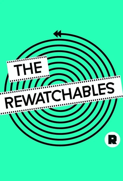 The Rewatchables poster
